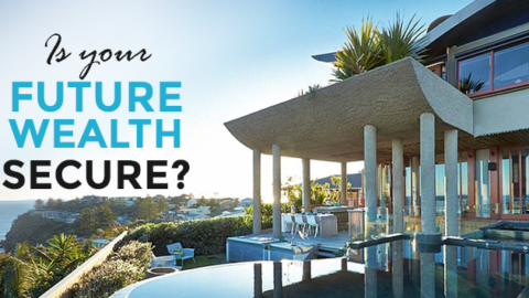 Is your future wealth secure?